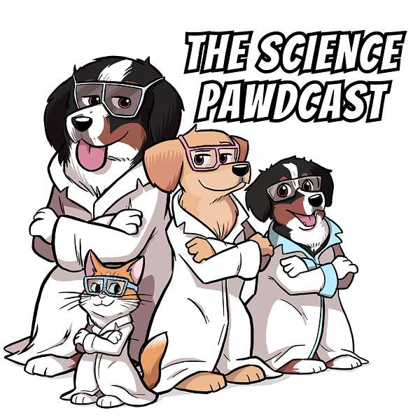 science pawdcast logo with three dogs and a cat in lab coats and goggles